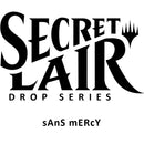 Secret Lair: Drop Series - sAnS mERcY (Non-Foil Edition)