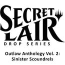 Secret Lair: Drop Series - Outlaw Anthology Vol. 2 (Sinister Scoundrels - Non-Foil Edition)