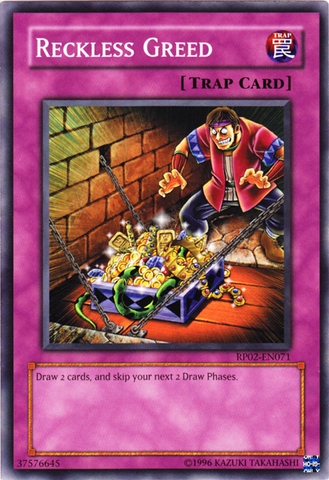 Reckless Greed [RP02-EN071] Common